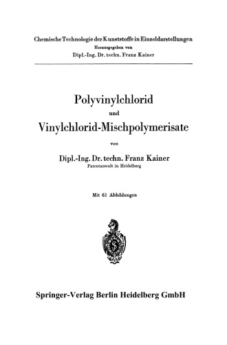 Polyvinylchlorid und Vinylchlorid-Mischpolymerisate