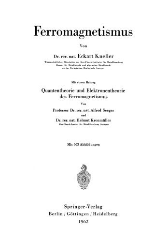 Ferromagnetismus: Mit einem Beitrag Quantentheorie und Elektronentheorie des Ferromagnetismus