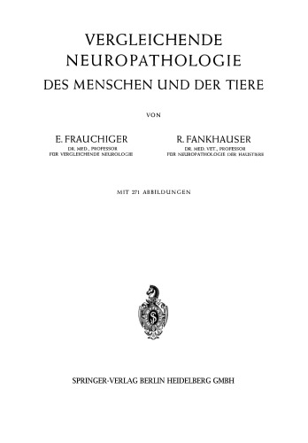 Vergleichende Neuropathologie des Menschen und der Tiere