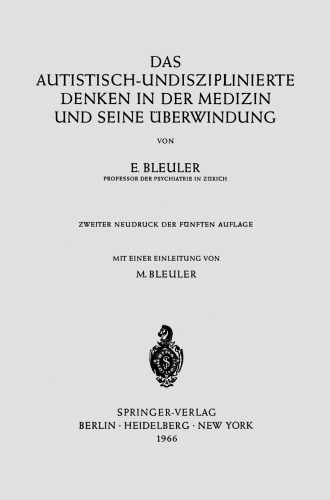 Das Autistisch-Undisziplinierte Denken in der Medizin und Seine Überwindung