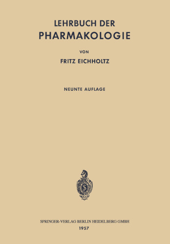 Lehrbuch der Pharmakologie: Im Rahmen Einer Allgemeinen Krankheitslehre für Praktische Ärzte und Studierende