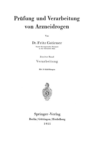 Prüfung und Verarbeitung von Arzneidrogen: Verarbeitung