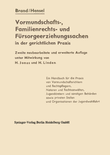 Die Vormundschafts-, Familienrechts- und Fürsorgeerziehungssachen in der gerichtlichen Praxis