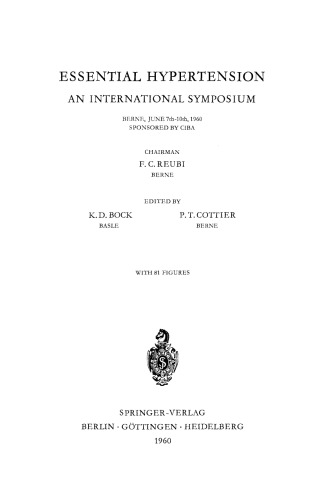 Essential Hypertension: An International Symposium. Berne, June 7th–10th, 1960 Sponsored by CIBA