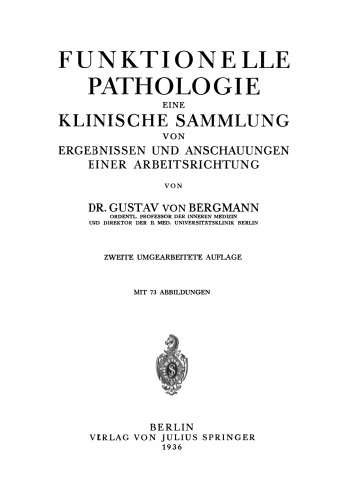 Funktionelle Pathologie: Eine Klinische Sammlung von Ergebnissen und Anschauungen Einer Arbeitsrichtung