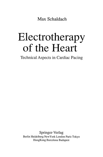 Electrotherapy of the Heart: Technical Aspects in Cardiac Pacing