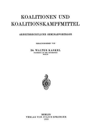 Koalitionen und Koalitionskampfmittel: Arbeitsrechtliche Seminarvorträge