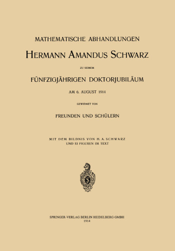 Mathematische Abhandlungen Hermann Amandus Schwarz