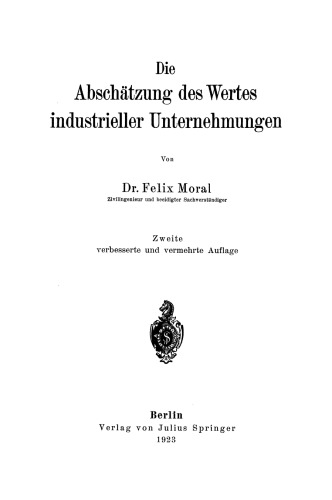Die Abschätzung des Wertes industrieller Unternehmungen