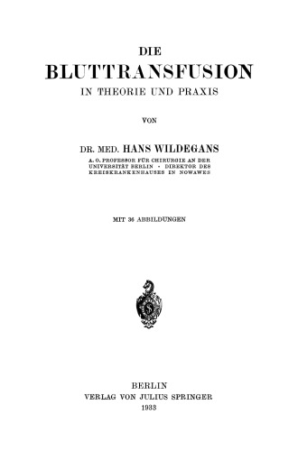Die Bluttransfusion in Theorie und Praxis