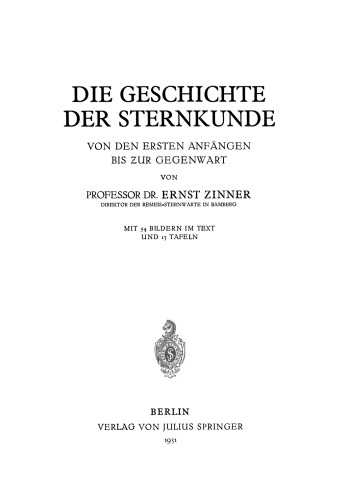 Die Geschichte der Sternkunde: Von den Ersten Anfängen bis ƶur Gegenwart