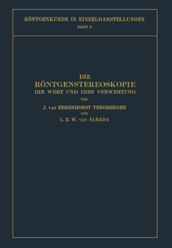 Die Röntgenstereoskopie: Ihr Wert und Ihre Verwertung