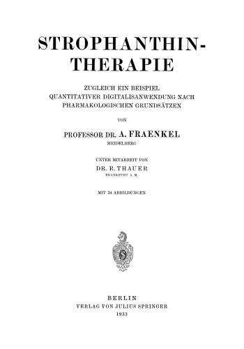 Strophanthintherapie: Zugleich ein Beispiel Quantitativer Digitalisanwendung nach Pharmakologischen Grundsätzen