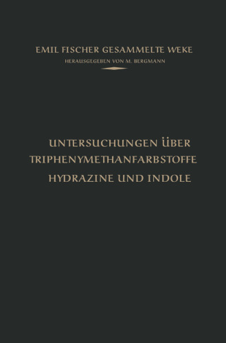 Untersuchungen über Triphenylmethanfarbstoffe Hydrazine und Indole