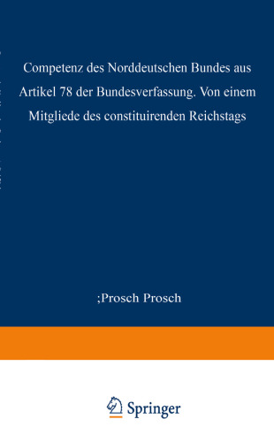 Die Competenz des Norddeutschen Bundes aus Artikel 78 der Bundesverfassung