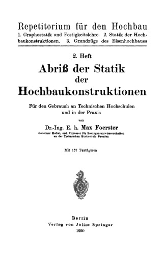 Abriß der Statik der Hochbaukonstruktionen: Für den Gebrauch an Technischen Hochschulen und in der Praxis