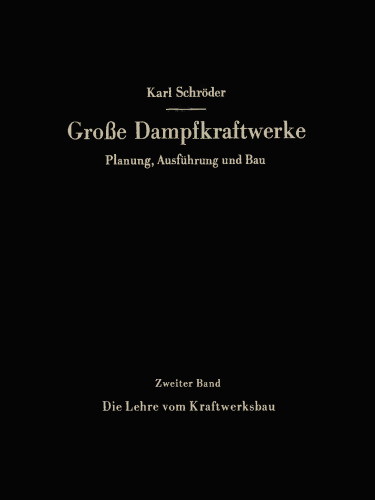 Die Lehre vom Kraftwerksbau