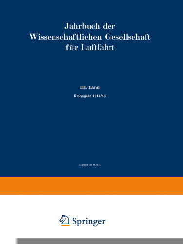 Jahrbuch der Wissenschaftlichen Gesellschaft für Luftfahrt: III. Band Kriegsjahr 1914/15