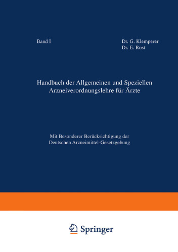 Handbuch der Allgemeinen und Speziellen Arzneiverordnungslehre für Ärzte: Mit Besonderer Berücksichtigung der Deutschen Arzneimittel-Gesetzgebung
