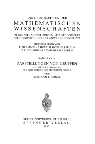Darstellungen von Gruppen: Mit Berücksichtigung der Bedürfnisse der Modernen Physik