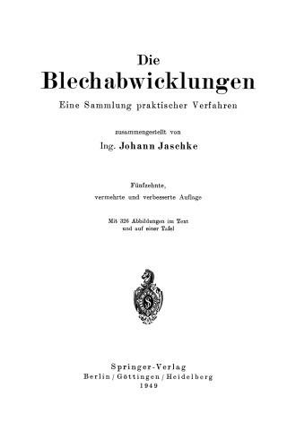 Die Blechabwicklungen: Eine Sammlung praktischer Verfahren