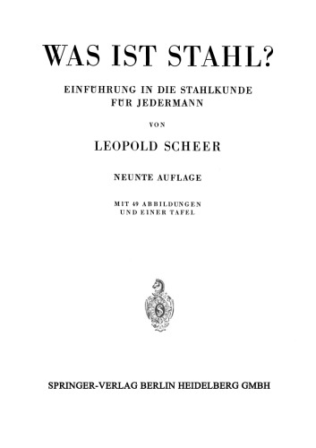 Was ist Stahl?: Einführung in die Stahlkunde für jedermann