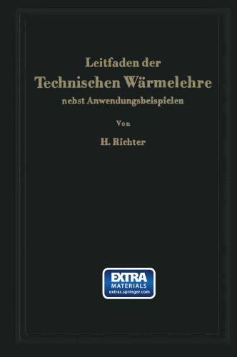Leitfaden der Technischen Wärmelehre nebst Anwendungsbeispielen