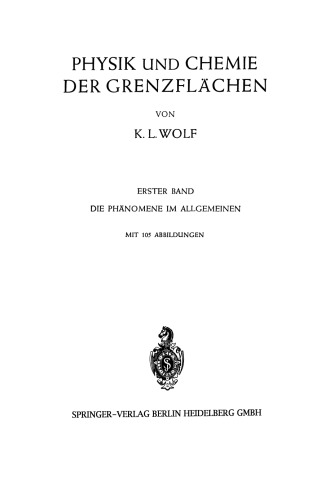 Physik und Chemie der Grenzflächen: Erster Band: Die Phänomene im Allgemeinen