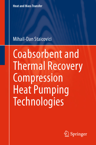 Coabsorbent and Thermal Recovery Compression Heat Pumping Technologies