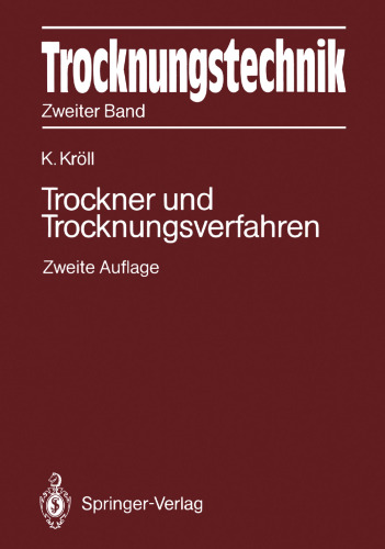Trocknungstechnik: Zweiter Band Trockner und Trocknungsverfahren