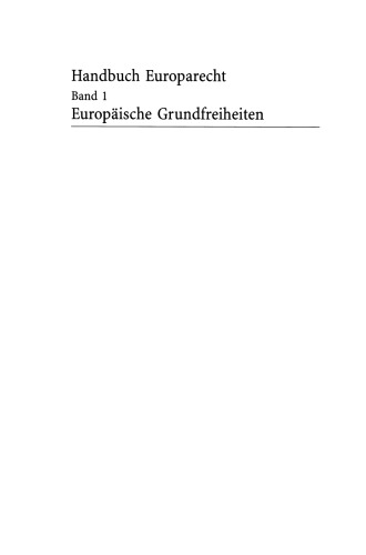 Handbuch Europarecht: Band 1 Europäische Grundfreiheiten