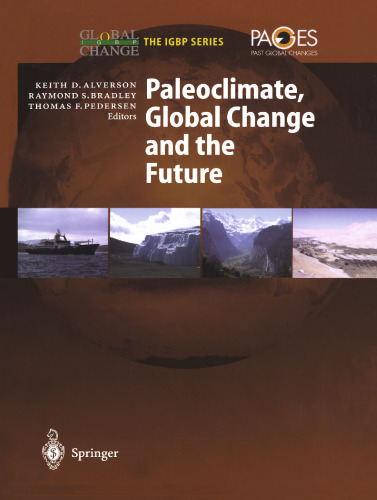 Paleoclimate, Global Change and the Future