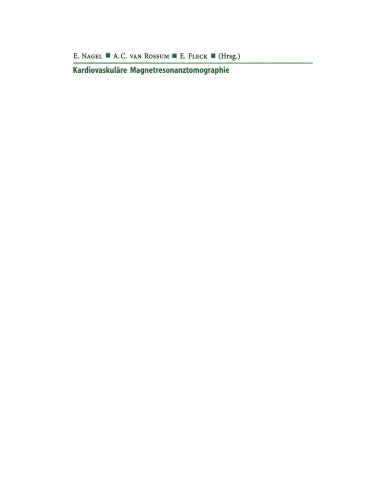 Kardiovaskuläre Magnetresonanztomographie: Methodenverständnis und praktische Anwendung