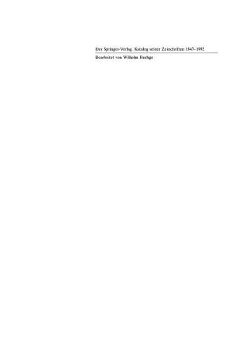 Der Springer-Verlag: Katalog Seiner Zeitschriften 1843–1992