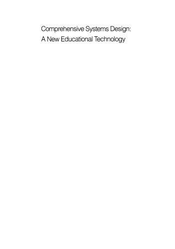 Comprehensive Systems Design: A New Educational Technology: Proceedings of the NATO Advanced Research Workshop on Comprehensive Systems Design: A New Educational Technology, held in Pacific Grove, California, December 2–7, 1990
