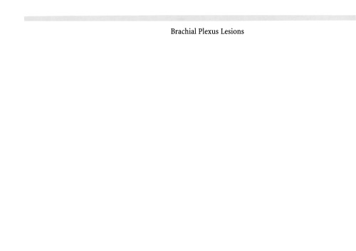Brachial Plexus Lesions: Drawings of Explorations and Reconstructions by Algimantas Otonas Narakas