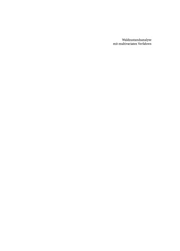 Waldzustandsanalyse mit multivariaten Verfahren: Theoretische Grundlagen und Anwendungen