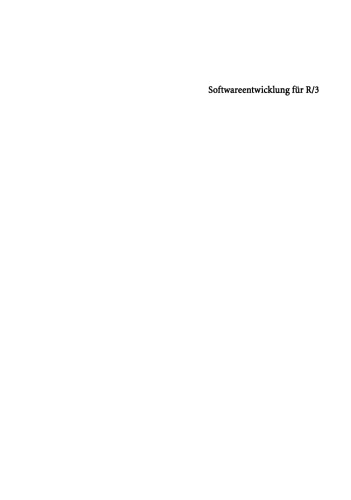 Softwareentwicklung für R/3: Data Dictionary, ABAP/4, Schnittstellen
