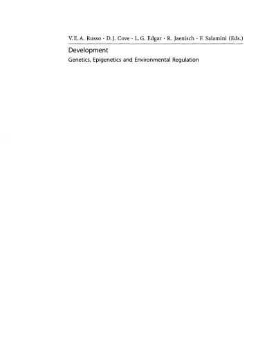 Development: Genetics, Epigenetics and Environmental Regulation