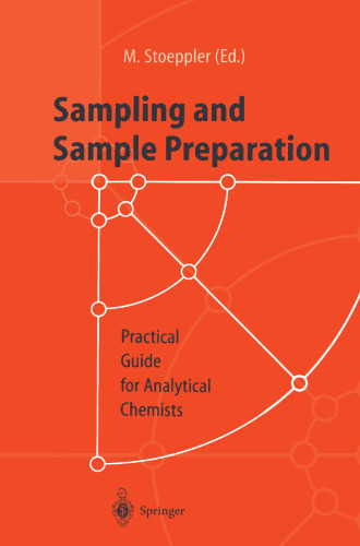 Sampling and Sample Preparation: Practical Guide for Analytical Chemists