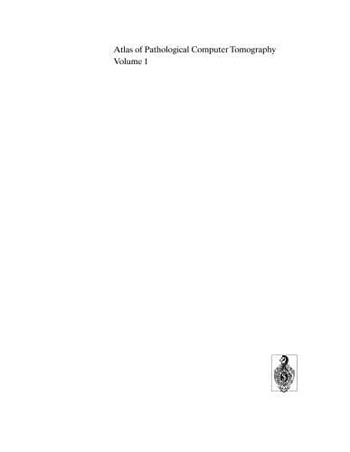 Atlas of Pathological Computer Tomography: Volume 1: Craniocerebral Computer Tomography. Confrontations with Neuropathology