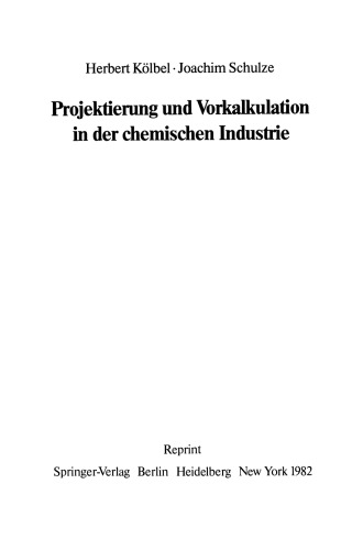 Projektierung und Vorkalkulation in der chemischen Industrie