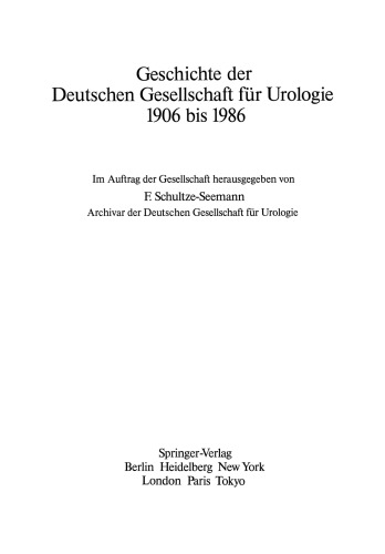 Geschichte der Deutschen Gesellschaft für Urologie 1906 bis 1986