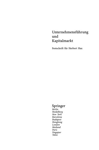 Unternehmensführung und Kapitalmarkt: Festschrift für Herbert Hax