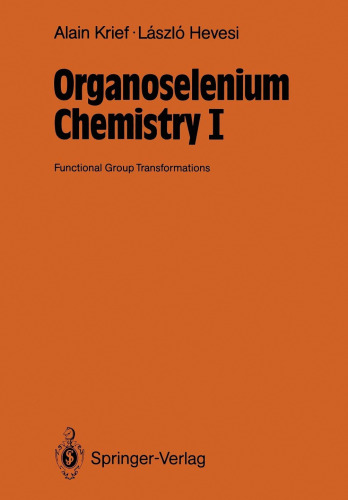 Organoselenium Chemistry I: Functional Group Transformations