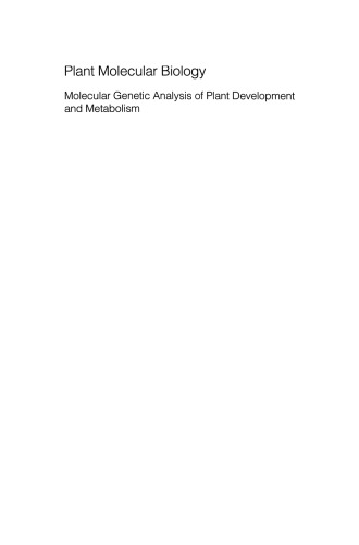 Plant Molecular Biology: Molecular Genetic Analysis of Plant Development and Metabolism