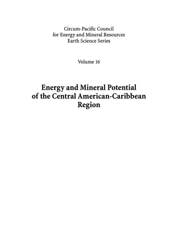 Energy and Mineral Potential of the Central American-Caribbean Region