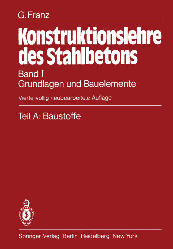 Grundlagen und Bauelemente: Teil A: Baustoffe