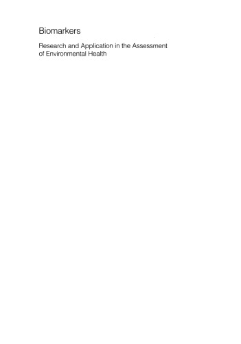 Biomarkers: Research and Application in the Assessment of Environmental Health