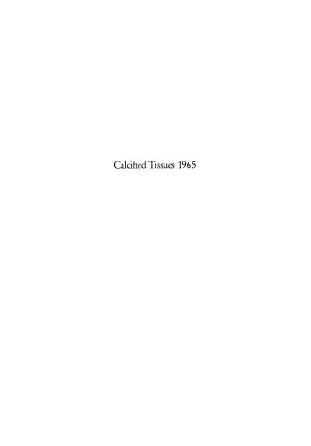 Calcified Tissues 1965: Proceedings of the Third European Symposium on Calcified Tissues held at Davos (Switzerland), April 11th–16th, 1965
